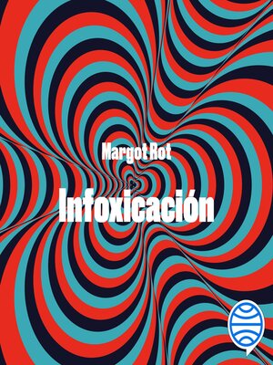 cover image of Infoxicación